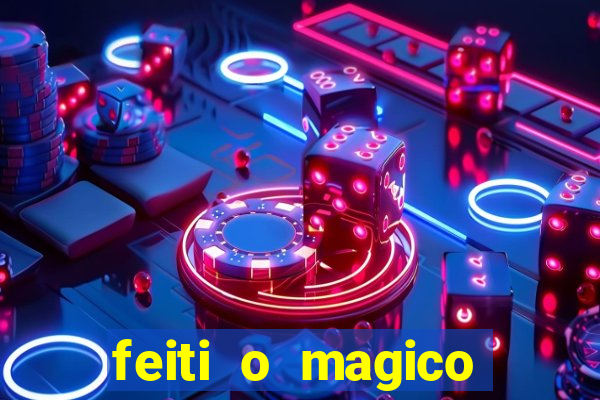 feiti o magico manga ler online